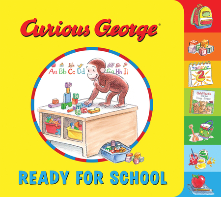 Curious George Ready for School - H. A. Rey