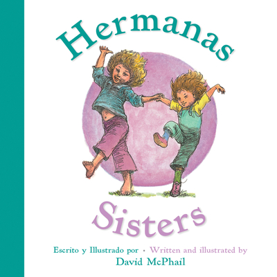 Hermanas/Sisters (Bilingual Board Book) - David Mcphail