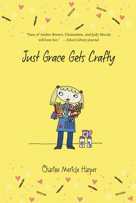 Just Grace Gets Crafty, 12 - Charise Mericle Harper