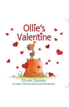 Coperta cărții 'Ollie's Valentine - Olivier Dunrea'