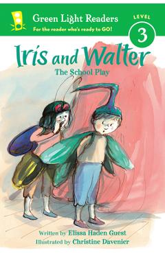 Coperta cărții 'Iris and Walter: The School Play - Elissa Haden Guest'
