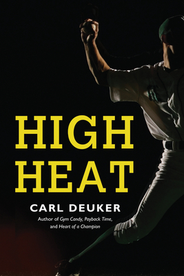 High Heat - Carl Deuker