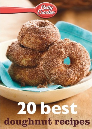 Betty Crocker 20 Best Doughnut Recipes - Betty Ed D. Crocker