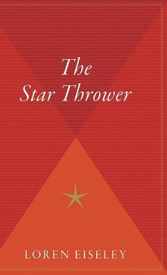 The Star Thrower - Loren C. Eiseley