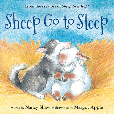 Sheep Go to Sleep - Nancy E. Shaw