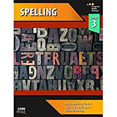 Core Skills Spelling Workbook Grade 3 - Houghton Mifflin Harcourt