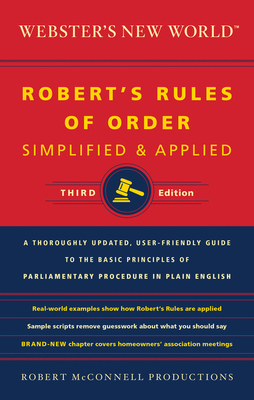 Webster's New World Robert's Rules of Order Simplified and Applied - Robert Mcconnell Productions