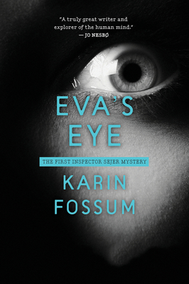 Eva's Eye - Karin Fossum