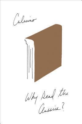 Why Read the Classics? - Italo Calvino