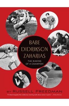 Coperta cărții 'Babe Didrikson Zaharias: The Making of a Champion - Russell Freedman'