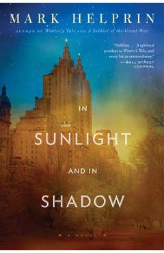 Coperta cărții 'In Sunlight and in Shadow - Mark Helprin'