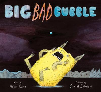 Big Bad Bubble - Adam Rubin
