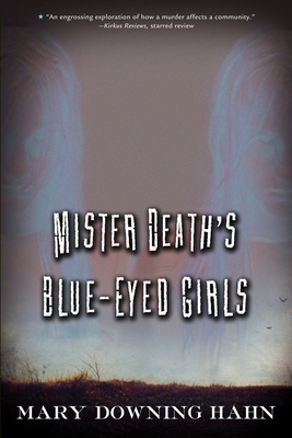 Mister Death's Blue-Eyed Girls - Mary Downing Hahn