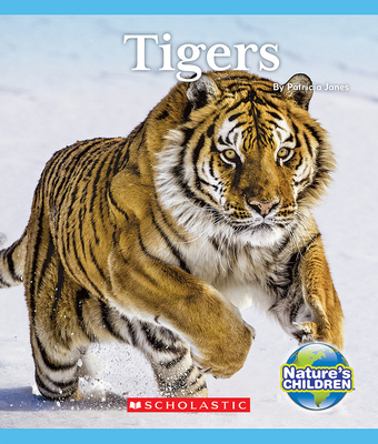 Tigers (Nature's Children) - Patricia Janes