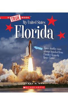 Florida (a True Book: My United States) - Tamra B. Orr