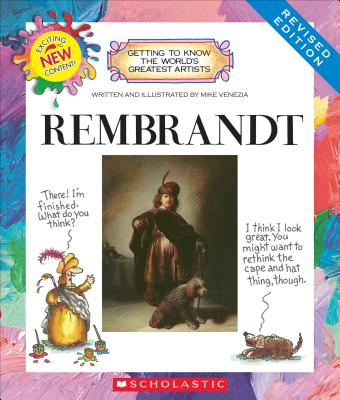Rembrandt (Revised Edition) (Getting to Know the World's Greatest Artists) - Mike Venezia