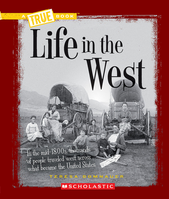 Life in the West - Teresa Domnauer