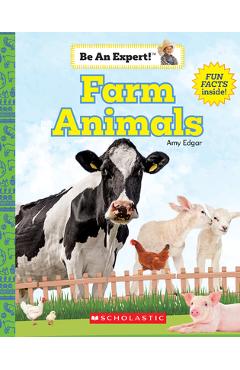 Poza produsului Farm Animals (Be an Expert!) (Library Edition) - Amy Edgar
