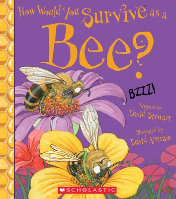 How Would You Survive as a Bee? (Library Edition) - David Stewart