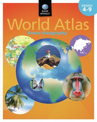 Know Geography World Atlas Grades 4-9 - Rand Mcnally
