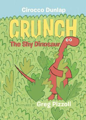 Crunch the Shy Dinosaur - Cirocco Dunlap