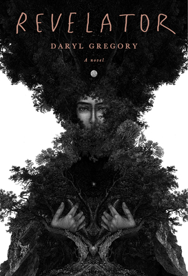 Revelator - Daryl Gregory