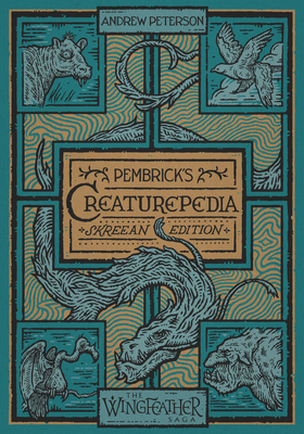 Pembrick's Creaturepedia - Andrew Peterson