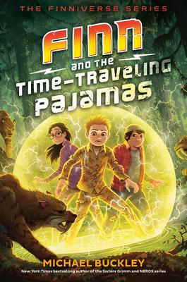 Finn and the Time-Traveling Pajamas - Michael Buckley