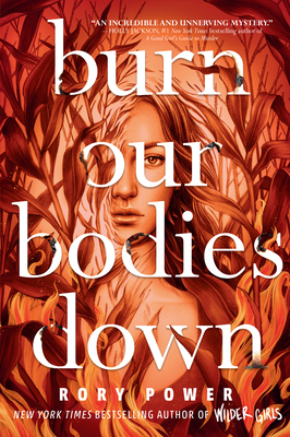 Burn Our Bodies Down - Rory Power