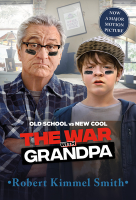 The War with Grandpa Movie Tie-In Edition - Robert Kimmel Smith