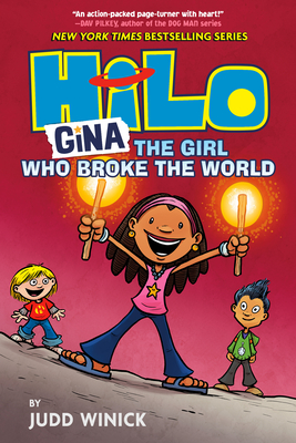 Hilo Book 7: Gina---The Girl Who Broke the World - Judd Winick