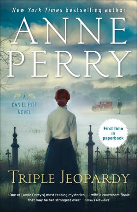 Triple Jeopardy: A Daniel Pitt Novel - Anne Perry