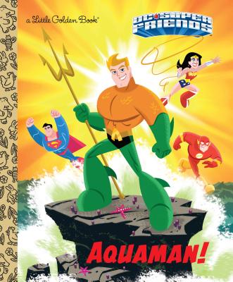 Aquaman! (DC Super Friends) - Frank Berrios