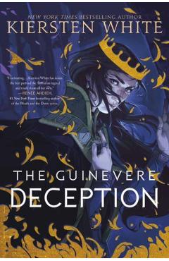 The Guinevere Deception - Kiersten White