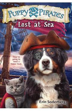 Coperta cărții 'Puppy Pirates #7: Lost at Sea - Erin Soderberg'