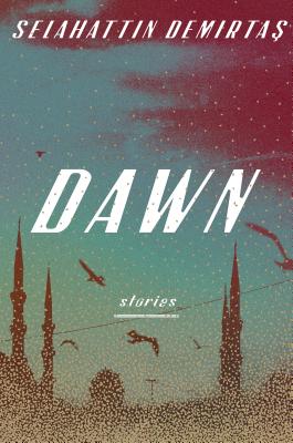 Dawn: Stories - Selahattin Demirtas
