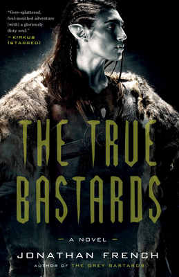 Coperta cărții 'The True Bastards - Jonathan French'
