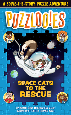 Puzzlooies! Space Cats to the Rescue: A Solve-The-Story Puzzle Adventure - Russell Ginns