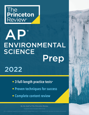 Princeton Review AP Environmental Science Prep, 2022: Practice Tests + Complete Content Review + Strategies & Techniques - The Princeton Review