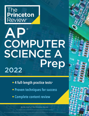 Princeton Review AP Computer Science a Prep, 2022: 4 Practice Tests + Complete Content Review + Strategies & Techniques - The Princeton Review