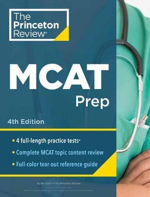 Princeton Review MCAT Prep, 2021-2022: 4 Practice Tests + Complete Content Coverage - The Princeton Review