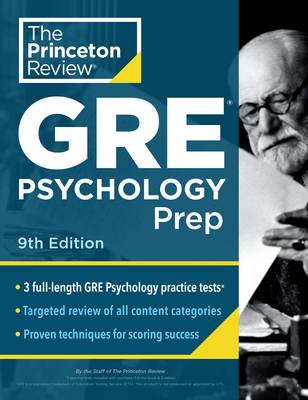Princeton Review GRE Psychology Prep, 9th Edition: 3 Practice Tests + Review & Techniques + Content Review - The Princeton Review