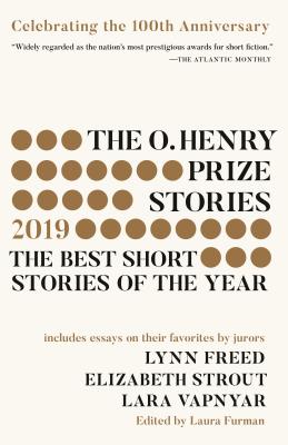 The O. Henry Prize Stories 100th Anniversary Edition (2019) - Laura Furman