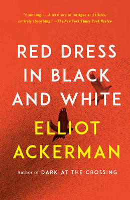 Red Dress in Black and White - Elliot Ackerman