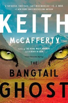 The Bangtail Ghost: A Sean Stranahan Mystery - Keith Mccafferty