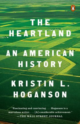The Heartland: An American History - Kristin L. Hoganson