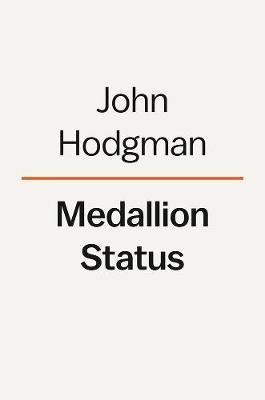 Medallion Status: True Stories from Secret Rooms - John Hodgman