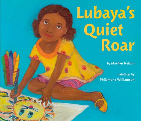 Lubaya's Quiet Roar - Marilyn Nelson