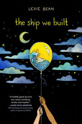 The Ship We Built - Lexie Bean