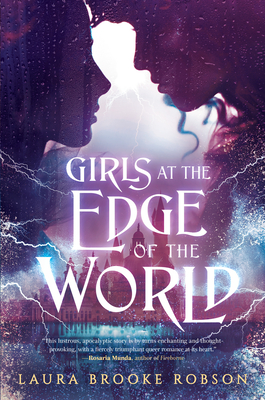 Girls at the Edge of the World - Laura Brooke Robson